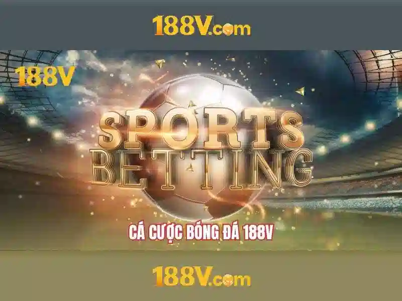 188v và ý nghĩa của nó 188v và ý nghĩa của nó