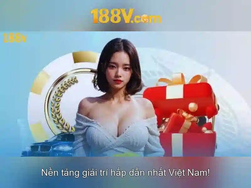 188v vip – Trải nghiệm đỉnh cao và giá trị