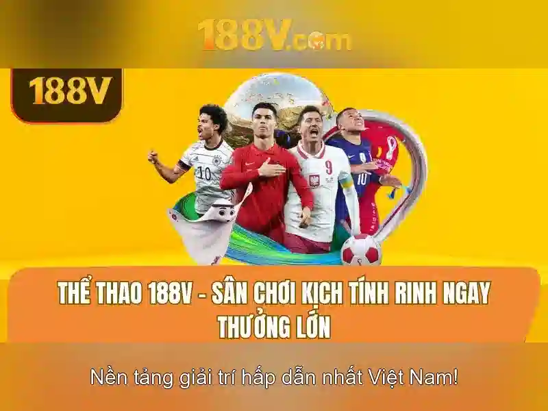 Sản phẩm và dịch vụ cốt lõi của khuyến mãi 188v